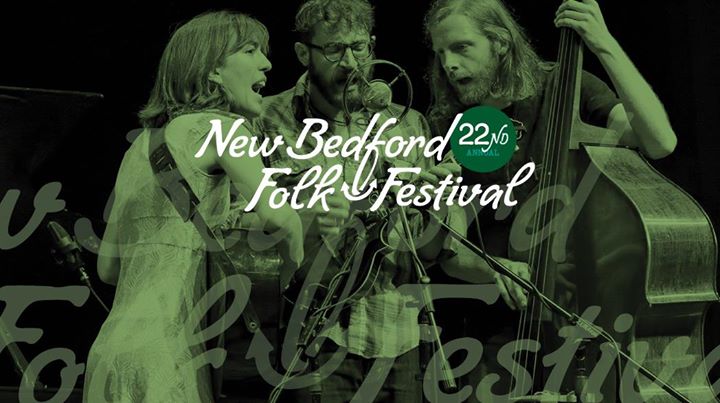 22nd Annual New Bedford Folk Festival – New Bedford Guide